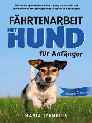 cover image of Fährtenarbeit mit Hund--für Anfänger